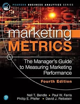 و دانلود نسخه کامل کتاب زبان اصلی Marketing Metrics (Pearson Business Analytics Series) PDF | دانلود کتاب خارجی