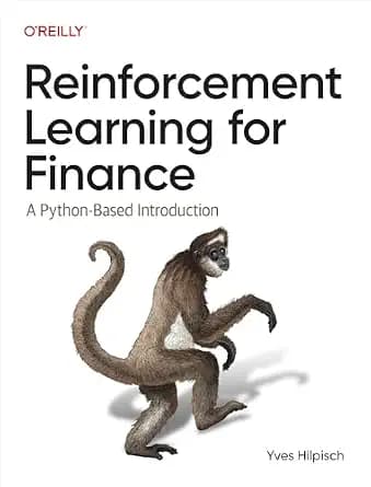 و دانلود نسخه کامل کتاب زبان اصلی Reinforcement Learning for Finance: A Python-Based Introduction PDF | دانلود کتاب خارجی