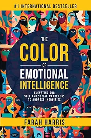 و دانلود نسخه کامل کتاب زبان اصلی The Color of Emotional Intelligence: Elevating Our Self and Social Awareness to Address Inequities PDF | دانلود کتاب خارجی