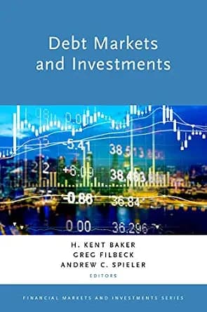 و دانلود نسخه کامل کتاب زبان اصلی Debt Markets and Investments (Financial Markets and Investments) PDF | دانلود کتاب خارجی
