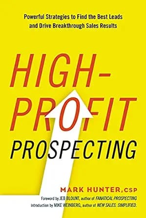 و دانلود نسخه کامل کتاب زبان اصلی High-Profit Prospecting: Powerful Strategies to Find the Best Leads and Drive Breakthrough Sales Results PDF | دانلود کتاب خارجی