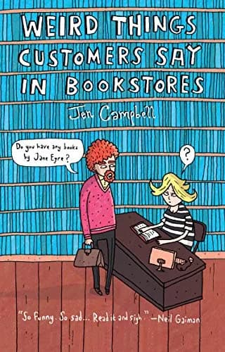 و دانلود نسخه کامل کتاب زبان اصلی Weird Things Customers Say in Bookstores Kindle Edition PDF | دانلود کتاب خارجی