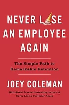و دانلود نسخه کامل کتاب زبان اصلی Never Lose an Employee Again: The Simple Path to Remarkable Retention PDF | دانلود کتاب خارجی
