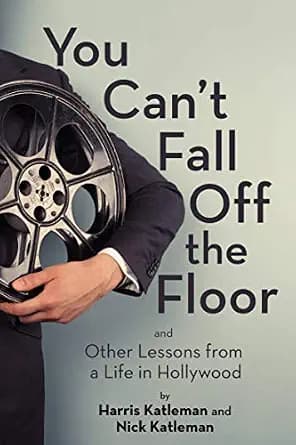 و دانلود نسخه کامل کتاب زبان اصلی You Can’t Fall Off the Floor: And Other Lessons from a Life in Hollywood PDF | دانلود کتاب خارجی