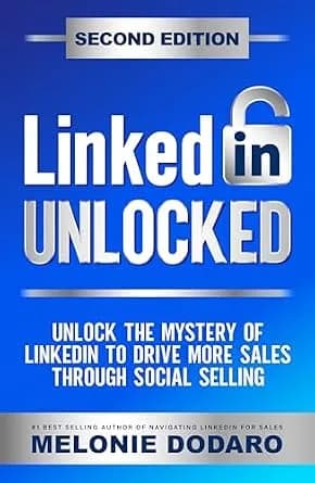 و دانلود نسخه کامل کتاب زبان اصلی LinkedIn Unlocked: Unlock the Mystery of LinkedIn to Drive More Sales Through Social Selling PDF | دانلود کتاب خارجی