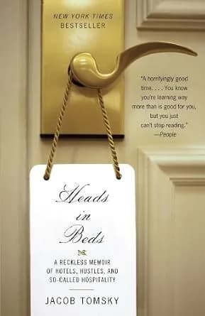و دانلود نسخه کامل کتاب زبان اصلی Heads in Beds: A Reckless Memoir of Hotels, Hustles, and So-Called Hospitality PDF | دانلود کتاب خارجی