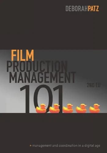 و دانلود نسخه کامل کتاب زبان اصلی Film Production Management 101, 2nd Edition: Management and Coordination in a Digital Age PDF | دانلود کتاب خارجی