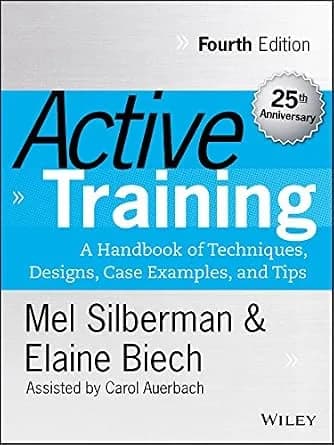 و دانلود نسخه کامل کتاب زبان اصلی Active Training: A Handbook of Techniques, Designs, Case Examples, and Tips (Active Training Series) PDF | دانلود کتاب خارجی