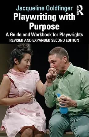 و دانلود نسخه کامل کتاب زبان اصلی Playwriting with Purpose: A Guide and Workbook for Playwrights PDF | دانلود کتاب خارجی