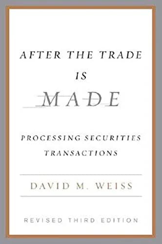 و دانلود نسخه کامل کتاب زبان اصلی After the Trade Is Made, Revised Ed.: Processing Securities Transactions Kindle Edition PDF | دانلود کتاب خارجی