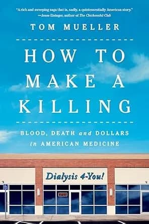 و دانلود نسخه کامل کتاب زبان اصلی How to Make a Killing: Blood, Death and Dollars in American Medicine PDF | دانلود کتاب خارجی