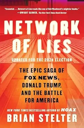 و دانلود نسخه کامل کتاب زبان اصلی Network of Lies: The Epic Saga of Fox News, Donald Trump, and the Battle for America PDF | دانلود کتاب خارجی