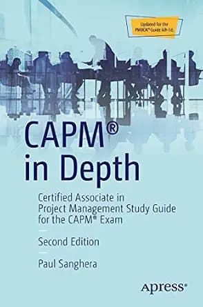و دانلود نسخه کامل کتاب زبان اصلی CAPM® in Depth: Certified Associate in Project Management Study Guide for the CAPM® Exam PDF | دانلود کتاب خارجی
