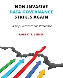 و دانلود نسخه کامل کتاب زبان اصلی Non-Invasive Data Governance Strikes Again: Gaining Experience and Perspective PDF | دانلود کتاب خارجی