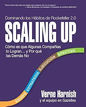 و دانلود نسخه کامل کتاب زبان اصلی Scaling Up (Dominando los Hábitos de Rockefeller 2.0): Cómo es que Algunas Compañías lo Logran…y Por qué las Demás No (Spanish Edition) PDF | دانلود کتاب خارجی