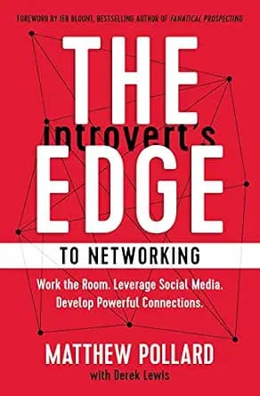 و دانلود نسخه کامل کتاب زبان اصلی The Introvert’s Edge to Networking: Work the Room. Leverage Social Media. Develop Powerful Connections (The Introvert’s Edge Series) PDF | دانلود کتاب خارجی