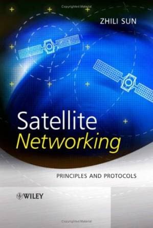 دانلود کتاب Satellite Networking: Principles and Protocols