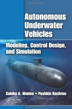 دانلود کتاب Autonomous Underwater Vehicles: Modeling, Control Design and Simulation