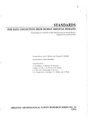 دانلود کتاب Standards for Data Collection from Human Skeletal Remains: Proceedings of a Seminar at the Field Museum of Natural History (Arkansas Archeological Report Research Series)