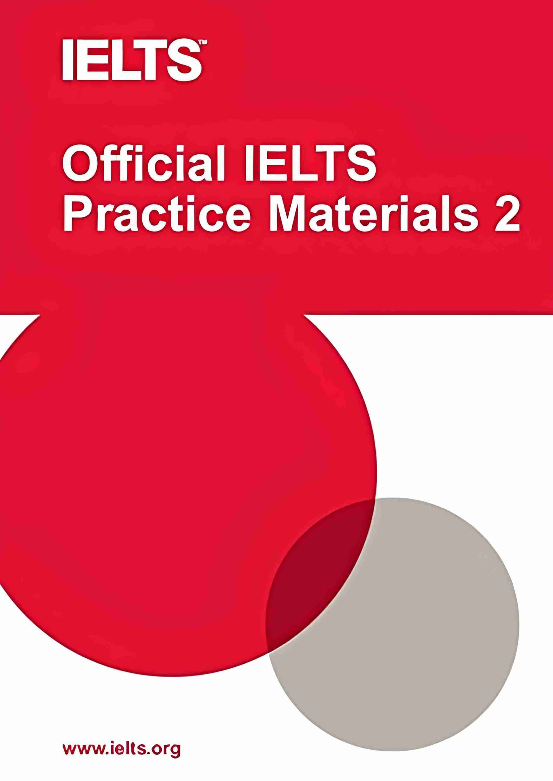 کتاب Official IELTS Practice Materials 2 (دومین مجموعه رسمی منابع تمرینی آیلتس) نسخه انگلیسی PDF | کمبریج
