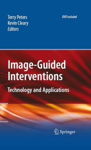 دانلود کتاب Image-Guided Interventions: Technology and Applications