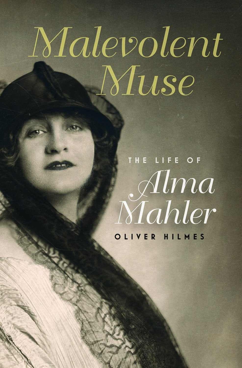 کتاب Malevolent Muse: The Life of Alma Mahler (موسِ شرور: زندگی آلما مالر) نسخه انگلیسی PDF | اولیور هیلْمِس