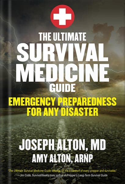 دانلود کتاب فارسی The Ultimate Survival Medicine Guide: Emergency Preparedness for ANY Disaster by Joseph Alton M.D