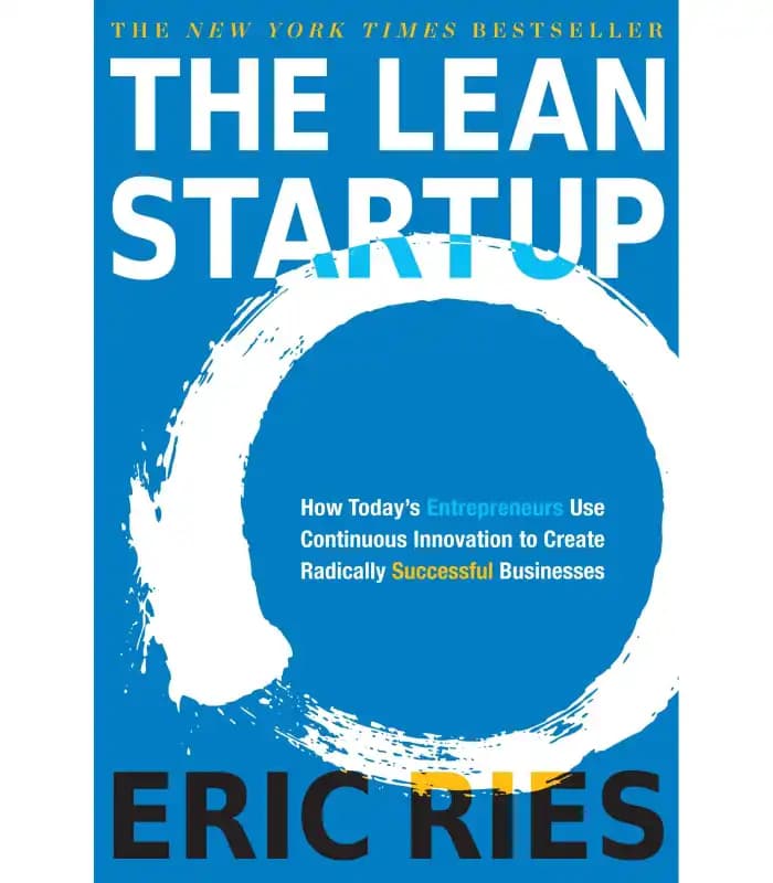 کتاب The Lean Startup: How Today’s Entrepreneurs Use Continuous Innovation to Create Radically Successful Businesses (استارتاپ ناب) اثر اریک ریس | نسخه انگلیسی PDF
