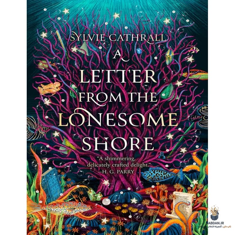 کتاب A Letter from the Lonesome Shor (نامه‌ای از ساحل تنها) نسخه انگلیسی PDF | سیلویا کاترال