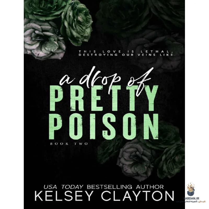 کتاب A Drop of Pretty Poison (قطرهای از زهر زیبا) نسخه انگلیسی PDF | کلسی کلیتون