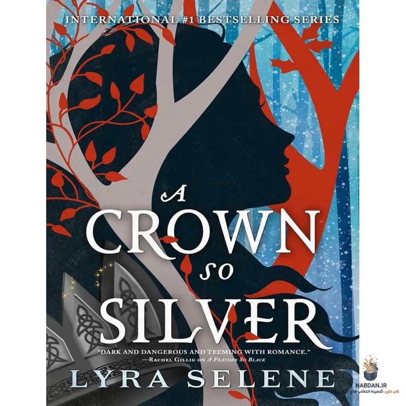 کتاب A Crown So Silver (تاجی چنین نقره‌ای) نسخه انگلیسی PDF | لایرا سلن
