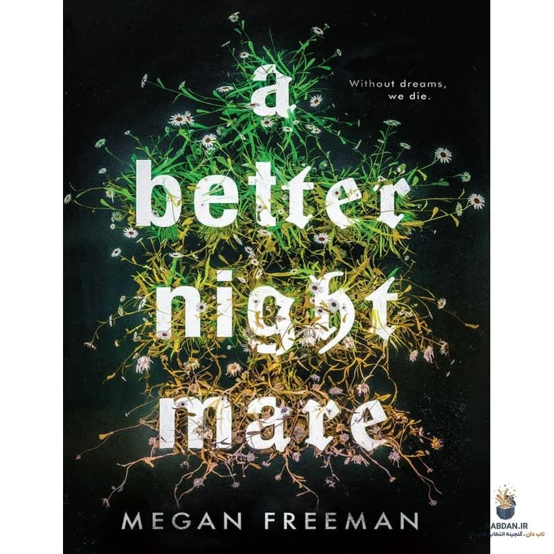 کتاب A Better Nightmare (کابوسی بهتر) نسخه انگلیسی PDF | مگان فریمن