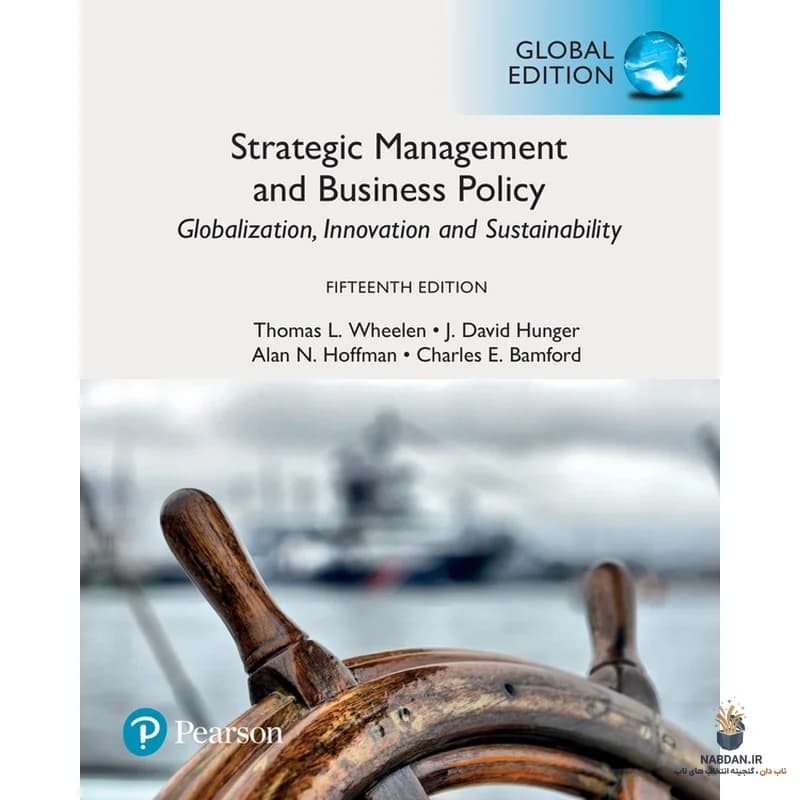 کتاب Strategic Management and Business Policy (مدیریت استراتژیک و خط‌مشی کسب‌وکار) نسخه انگلیسی PDF | توماس ال. ویلن