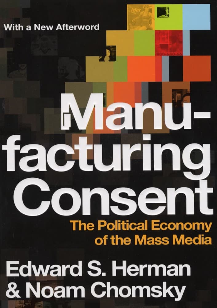 کتاب Manufacturing Consent (رضایت‌سازی: اقتصاد سیاسی رسانه‌های جمعی) نسخه انگلیسی PDF | نوام چامسکی، ادوارد اس. هرمان