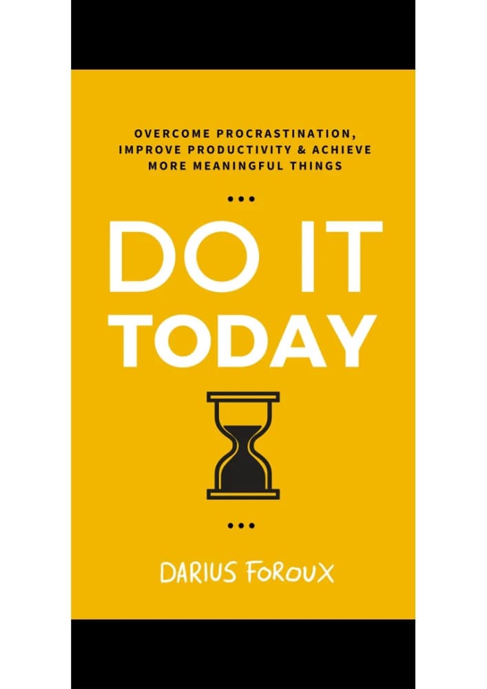 کتاب Do It Today (همین امروز انجامش بده: غلبه بر اهمال‌کاری، بهبود بهره‌وری و دستیابی به موفقیت) نسخه انگلیسی PDF | داریوش استولارچیک