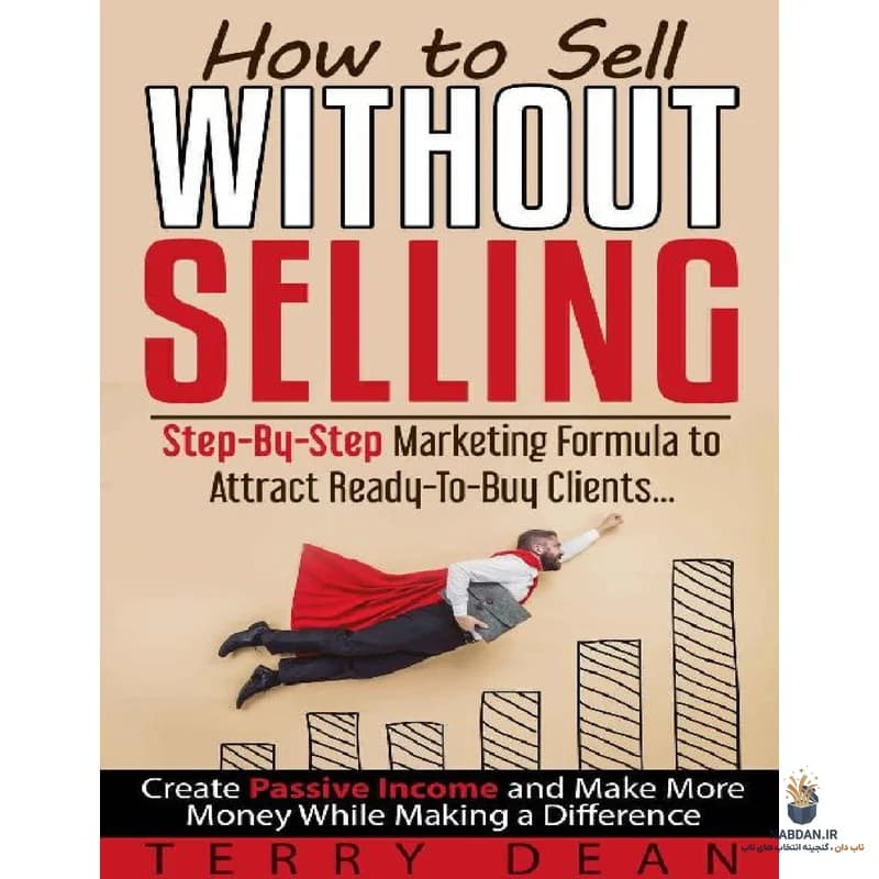 کتاب How to Sell Without Selling (چگونه بدون فروش، بفروشیم) نسخه انگلیسی PDF | دیوید برنان