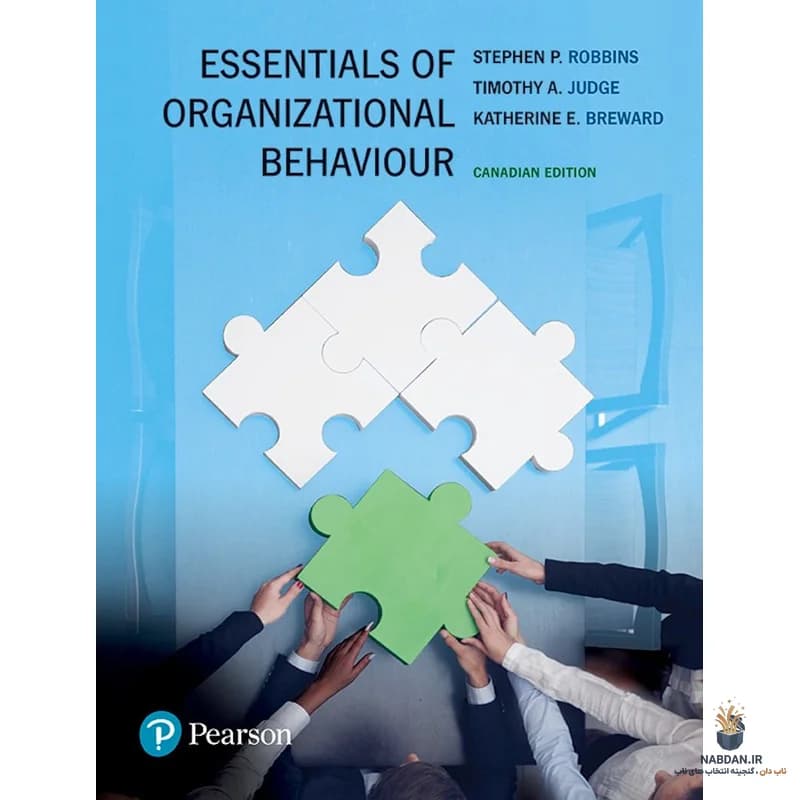کتاب Essentials of Organizational Behaviour (مبانی رفتار سازمانی) نسخه انگلیسی PDF | استیون رابینز، تیموتی جاج، کاترین بروارد