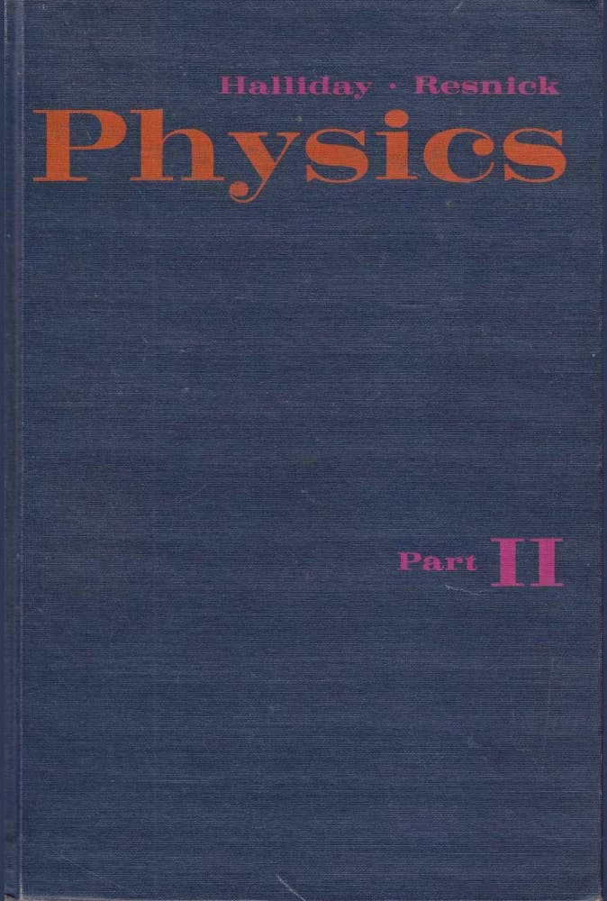 کتاب Physics II (فیزیک ۲) نسخه انگلیسی PDF | دیوید هالیدی و رابرت رزنیک