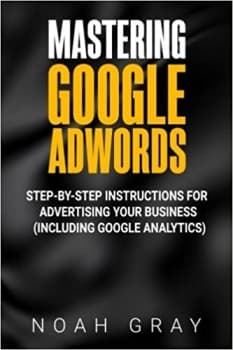 کتاب Mastering Google Adwords: Step-by-Step Instructions for Advertising Your Business (Including Google Analytics)