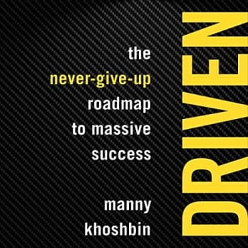کتاب Driven: The Never-Give-Up Roadmap to Massive Success