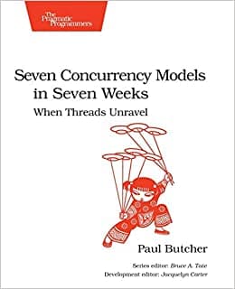 کتاب Seven Concurrency Models in Seven Weeks: When Threads Unravel (The Pragmatic Programmers) 1st Edition
