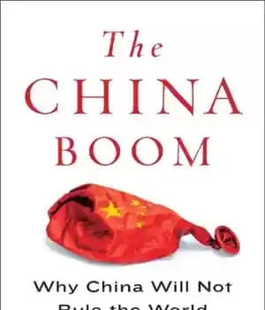 دانلود کتاب The China boom: why China will not rule the world – رونق چین: چرا چین بر جهان حکومت…