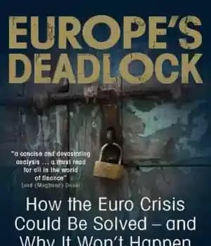 دانلود کتاب Europe’s deadlock: how the euro crisis could be solved – and why it won’t happen – بن بست…