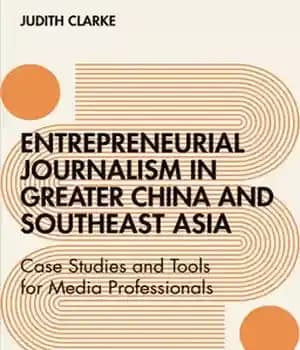 دانلود کتاب Entrepreneurial journalism in greater China and Southeast Asia – روزنامه نگاری کارآفرینی در چین بزرگ و آسیای جنوب…