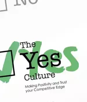 دانلود کتاب The YES Culture: making positivity and trust your competitive edge – فرهنگ بله: ایجاد مثبت و اعتماد به…