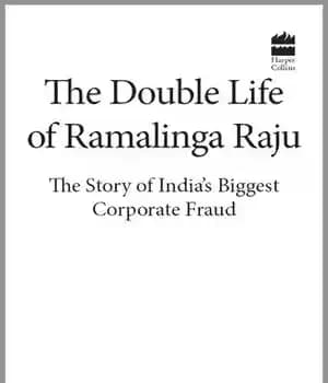 دانلود کتاب The Double Life of Ramalinga Raju: The Story of India’s Biggest Corporate Fraud – زندگی دوگانه رامالینگا راجو:…