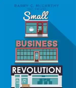 دانلود کتاب Small Business Revolution: How Owners and Entrepreneurs Can Succeed – انقلاب کسب و کار کوچک: مالکان و کارآفرینان…