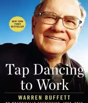 دانلود کتاب Tap dancing to work: Warren Buffett on practically everything, 1966-2012: a Fortune magazine book – روی رقص به…