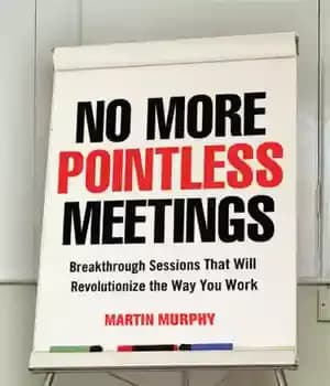 دانلود کتاب No more pointless meetings breakthrough sessions that will revolutionize the way you work – دیگر جلسات بیهوده ای…