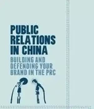 دانلود کتاب Public Relations in China: Building and Defending your Brand in the PRC – روابط عمومی در چین: ساخت…